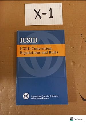 ICSID Convention,Regulations And Rules