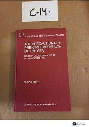 The Precautionary Principle In The Law Of Sea By Simon Marr