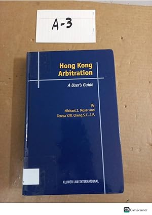 Hong Kong Arbitration A User's Guide By Moser And Cheng