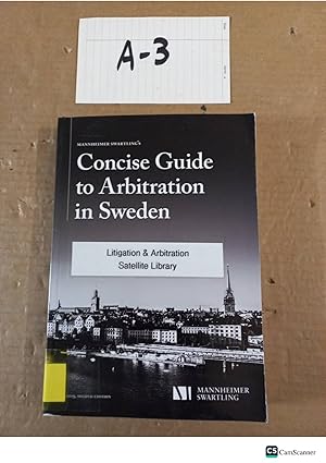 Concise Guide To Arbitration In Sweden 2019 2nd Ed By Mannheimer Swartling