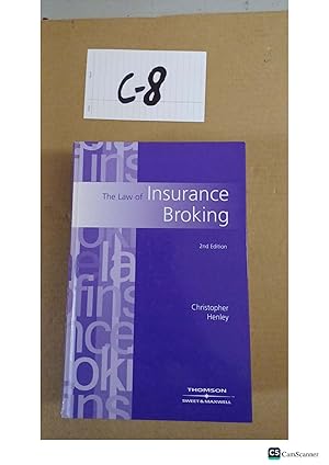 The Law Of Insurance Broking 2nd Ed By Christopher Henley