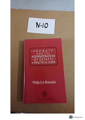 Probate And The Administration Of Estates By Philip S A Rossdale