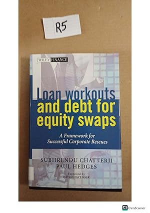 Loan Workouts And Debt For Equity Swaps By Chatterji And Hedges