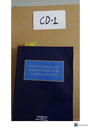 Palmer's Company Law Annotated Guide To The Companies Act 2006