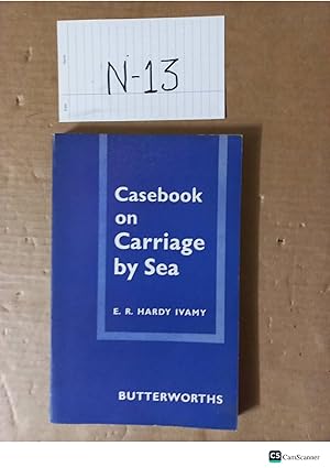 Butterworths Casebook On Carriage By Sea By E R Hardy Ivamy