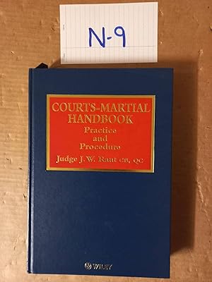 Courts Martial Handbook Practice And Procedure By J. W. Rantt