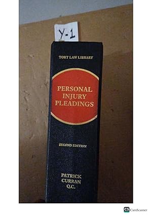 Personal Injury Pleadings 2nd Ed By Patrick Curran