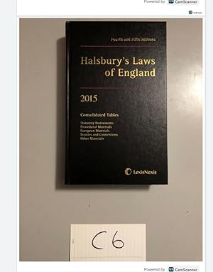 Fourth and Fifth Editions Halsbury's Laws of England 2015 Consolidated Tables...