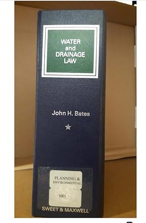 Water and Drainage Law by H Bates looseleaf updated till 2017