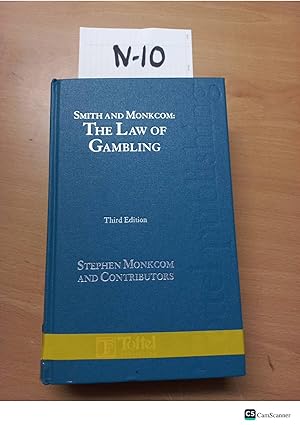 The Law of Gambling 3rd ed by Smith and Monkcom