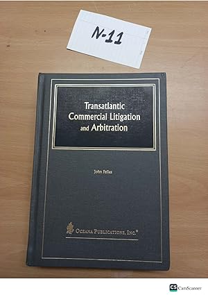 Transatlantic Commercial Litigation and Arbitration by John Fellas