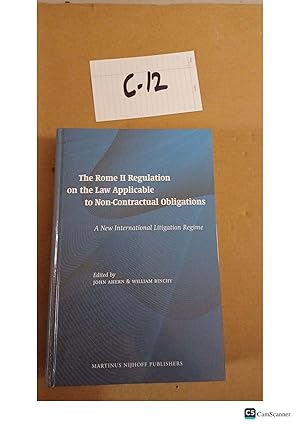 The Rome II Regulation On The Law Applicable To Non-Contractual Obligations...