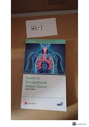 APIL Guide to Occupational Illness Claims 3rd ed by Andrew Wilson