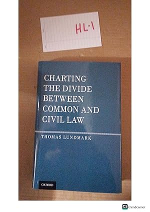 Charting The Divide Between Common And Civil Law By Thomas Lundmark