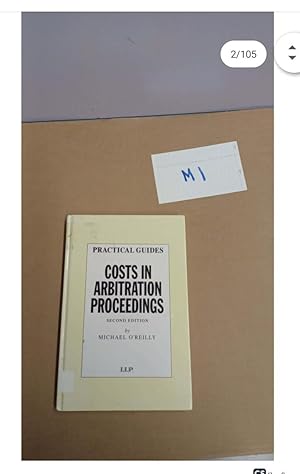 PRACTICAL GUIDES COSTS IN ARBITRATION PROCEEDINGS SECOND EDITION by MICHAEL...