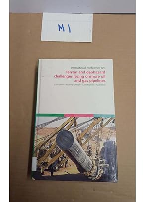International conference on: Terrain and geohazard challenges facing onshore...