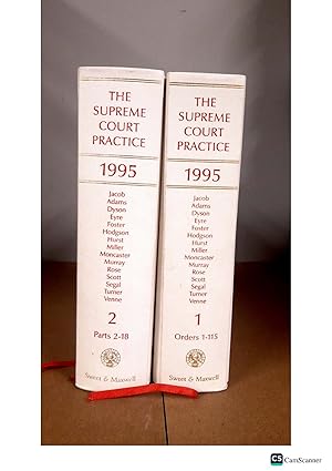 THE SUPREME COURT PRACTICE 1995 Jacob Adams Dyson Eyre Foster Hodgson Hurst...