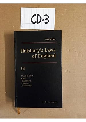 Halsbury's Laws of England: Volume 13, Choses in Action, Clubs, Commons,...