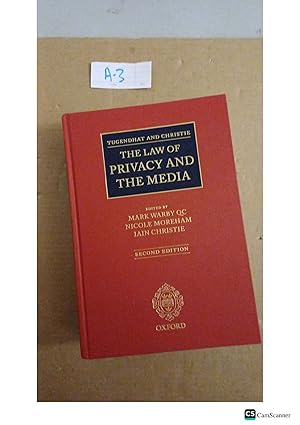 The Law of Privacy and the Media 2nd Ed by Mark Warby and Iain Christie