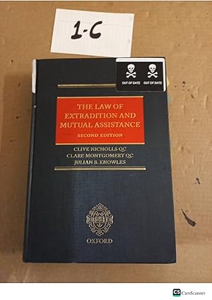 The Law Of Extradition And Mutual Assistance 2nd Ed By Nicholls And Montgomery