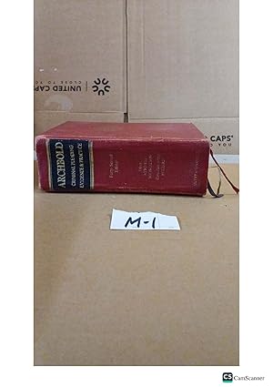 Archbold Criminal Pleading Evidence And Practice 1985 42nd Ed By Mithchell And...