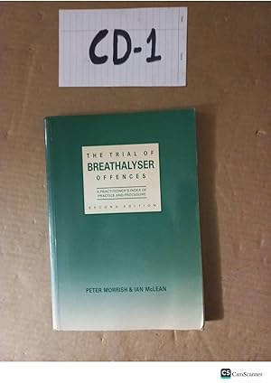 The Trial Of Breathalyser Offences 2nd Ed By Morrish And McLean