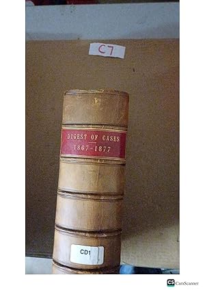 Digest Of Cases 1867-1877 By Henderson And Gillespie Supreme Courts of Scotland...