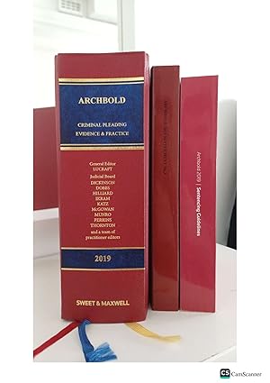 Archbold Criminal Pleading Evidence And Practice 2019 With Sentencing Guidelines...