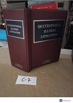 Occupational Illness Litigation Looseleaf Updated Till 2015
