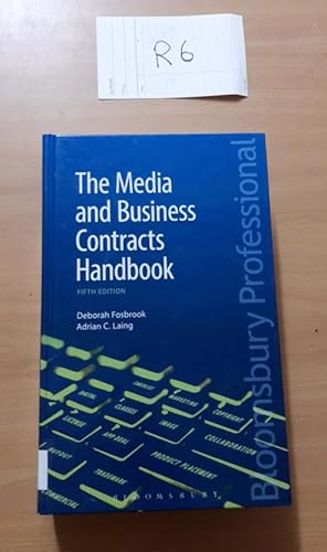 The Media and Business Contracts Handbook fifth edition by Fosbrook and C laing