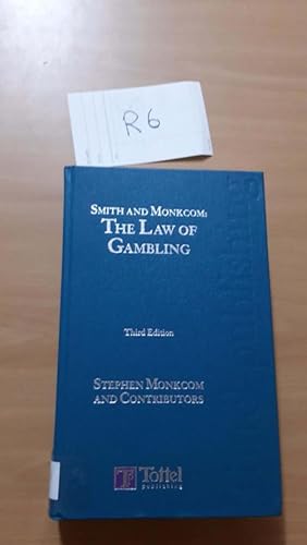 The Law of Gambling third edition by Smith and Monkcom