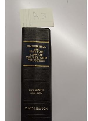 Underhill and Hayton Law of Trust and Trustees Fifteenth Edition hardcover