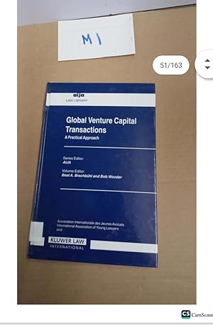 Global Venture Capital Transactions A Practical Approach Series Editor: AIJA...
