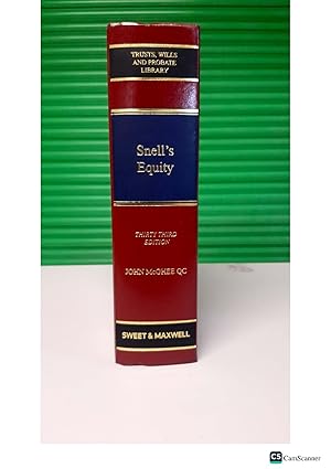 TRUSTS, WILLS AND PROBATE LIBRARY Snell's Equity THIRTY THIRD EDITION JOHN...