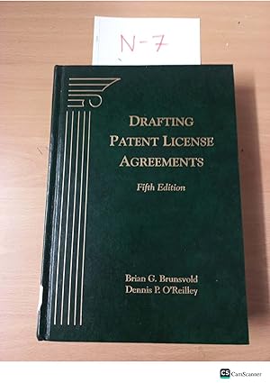 Drafting Patent Licence Agreements 5th edition by G. Burnsvold