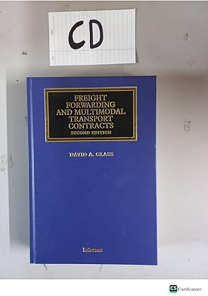 Freight Forwarding And Multimodal Transport Contracts 2nd Ed By David A Glass