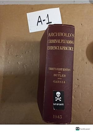 Archbold Criminal Pleading Evidence and Practice 31st Ed By Butler & Garsia...