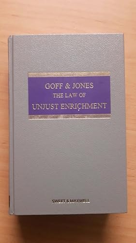 Goff And Jones The Law Of Unjust Enrichment 8th Ed