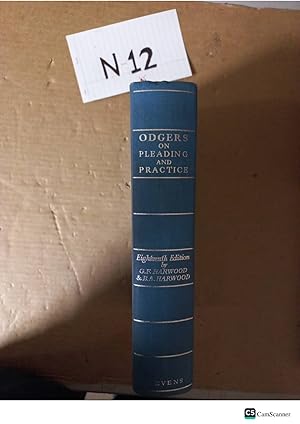 Odgers on Pleading and Practice in the High Court of Justice 18th Edition by...