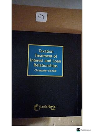 Taxation Treatment Of Interest And Loan Relationships Looseleaf By Christopher...