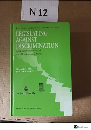 Legislating Against Discrimination An International Survey of Anti-Discrimination...