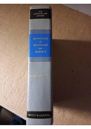 Bowstead And Reynolds On Agency 21st Ed The Common Law Library