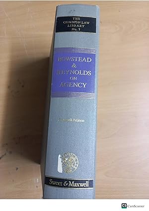 Bowstead And Reynolds On Agency 16th Ed Sweet And Maxwell The Common Law Library