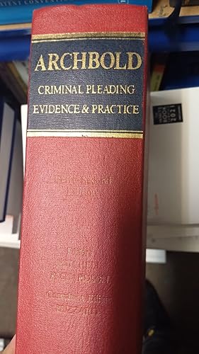 Archbold Criminal Pleading Evidence And Practice 42nd Ed By Mitchell And Buzzard...