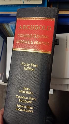 Archbold Criminal Pleading Evidence And Practice 41st Ed By Mitchell And Buzzard...
