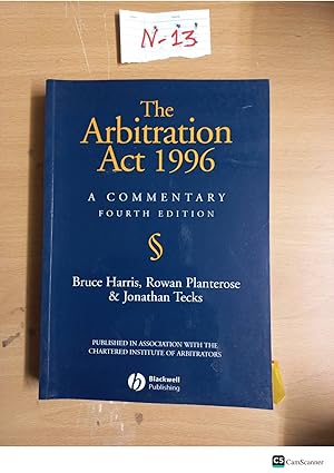 The Arbitration Act 1996 The Commentary 4th Ed By Harris And Tecks
