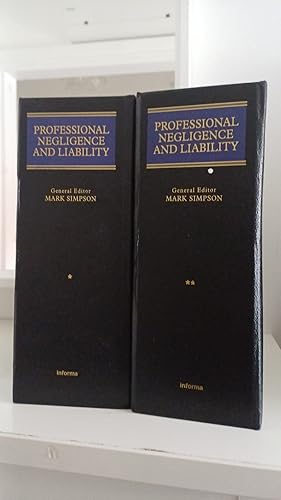Professional Negligence And Liability Looseleaf Set Of Volume 1, 2 By Mark Simpson...