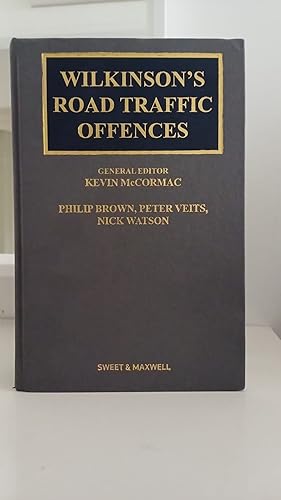 Wilkinson's Road Traffic Offences 30th Ed By Brown, McCormac And Veits Sweet...