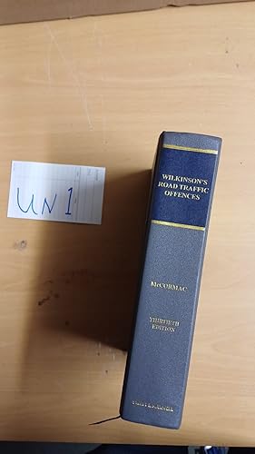 Wilkinson's Road Traffic Offences 30th Ed By Kevin McCormac And Nick Watson...