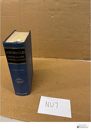 Archbold Criminal Pleading Evidence And Practice 40th Ed By Mitchell And Buzzard...